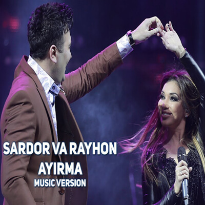 Sardor Rahimxon va Rayhon - Ayirma