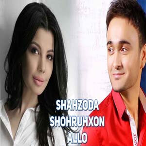 Shahzoda va Shohruhxon - Allo