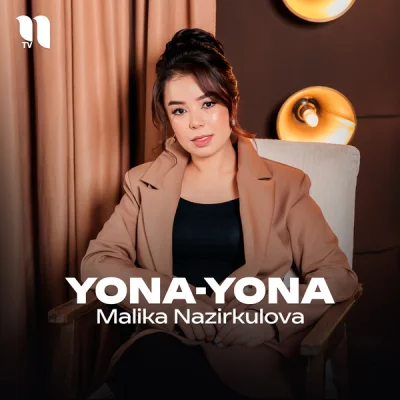 Malika Nazirkulova Malika Nazirkulova - Yona-yona