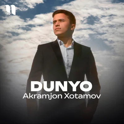 Akramjon Xotamov - Dunyo