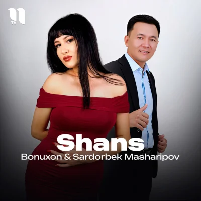 Bonuxon, Sardorbek Masharipov - Shans