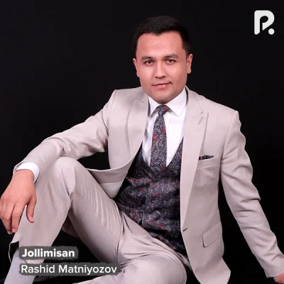 Rashid Matniyozov - Jollimisan
