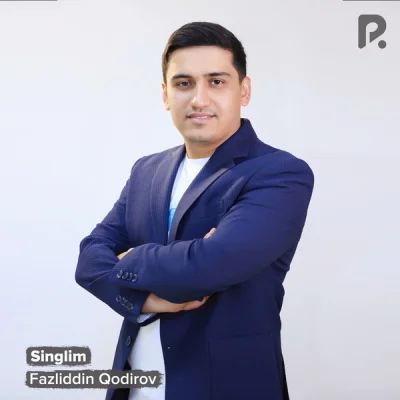 Fazliddin Qodirov - Singlim
