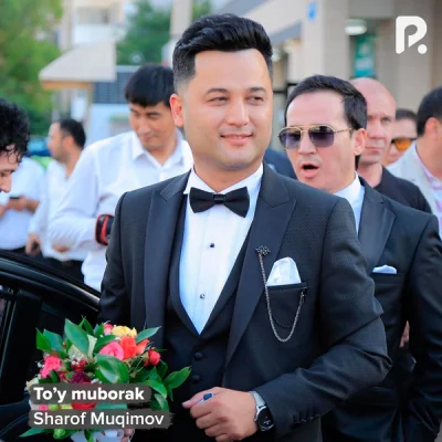 Sharof Muqimov - To'y muborak