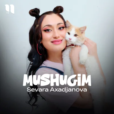 Sevara Axadjanova - Mushugim