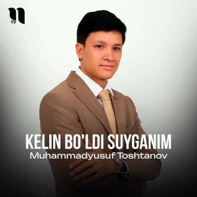 Muhammadyusuf Toshtanov - Kelin bo'ldi suyganim