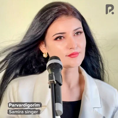 Samira singer - Parvardigorim