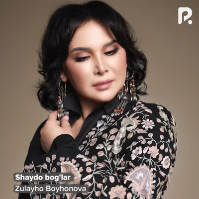 Zulayho Boyxonova - Shaydo bog'lar