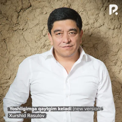 Xurshid Rasulov - Yoshligimga qaytgim keladi (new version)