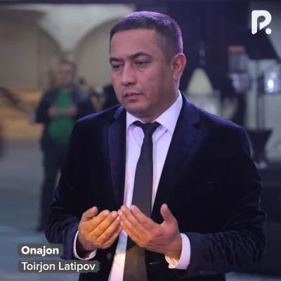 Toirjon Latipov - Onajon