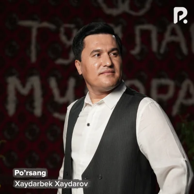 Xaydarbek Xaydarov - Po'rsang