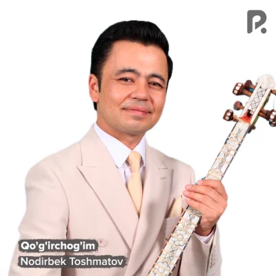 Nodirbek Toshmatov - Qo'g'irchog'im