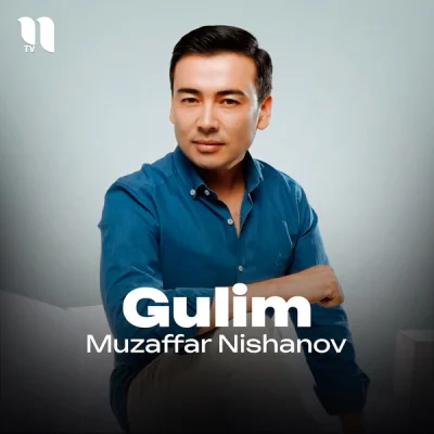 Muzaffar Nishanov - Gulim