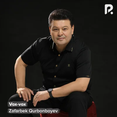 Zafarbek Qurbonboyev - Vox-vox