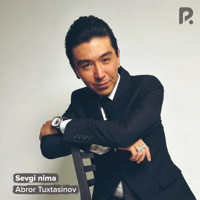 Abror Tuxtasinov - Sevgi nima