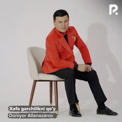 Doniyor Allanazarov - Xafa garchilikni qo'y
