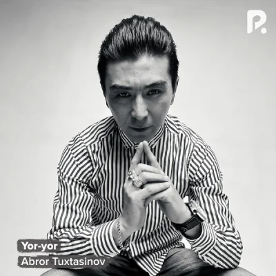 Abror Tuxtasinov - Yor-yor