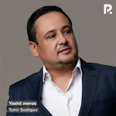 Tohir Sodiqov - Yashil meros