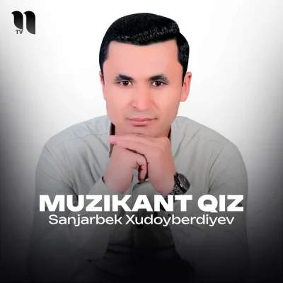 Sanjarbek Xudoyberdiyev - Muzikant qiz