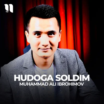 Muhammad Ali Ibrohimov - Hudoga soldim