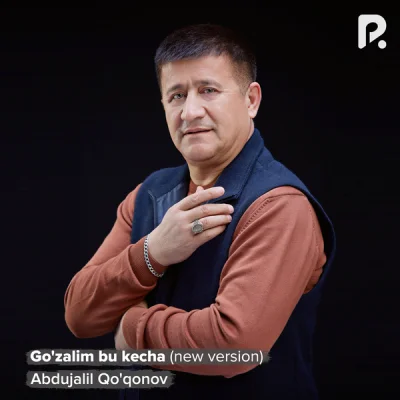 Abdujalil Qo'qonov - Go'zalim bu kecha (new version)