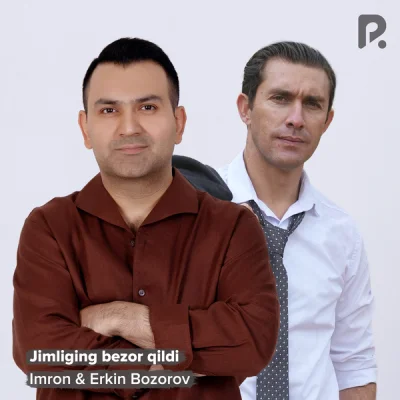 Imron, Erkin Bozorov - Jimliging bezor qildi