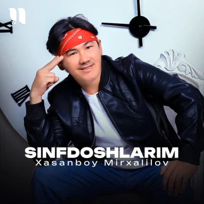 Xasanboy Mirxalilov - Sinfdoshlarim