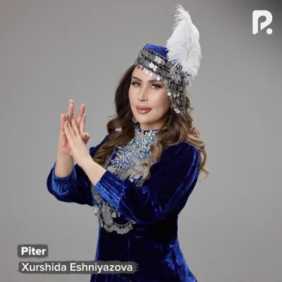 Xurshida Eshniyazova - Piter