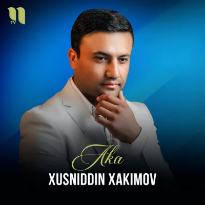 Xusniddin Xakimov - Aka