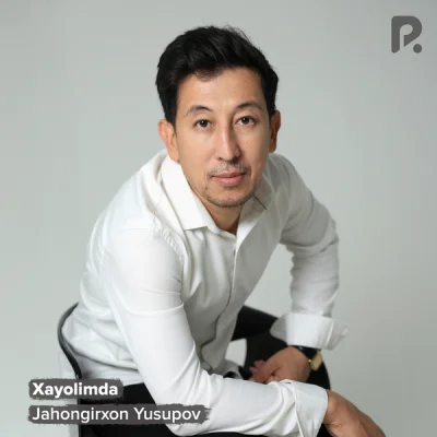 Jahongirxon Yusupov - Xayolimda