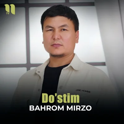 Bahrom Mirzo - Do'stim