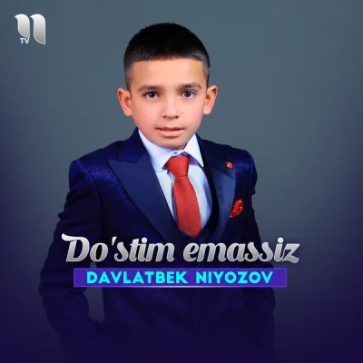 Davlatbek Niyozov - Do'stim emassiz