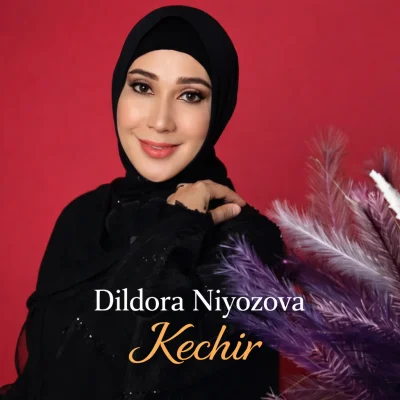 Dildora Niyozova - Kechir
