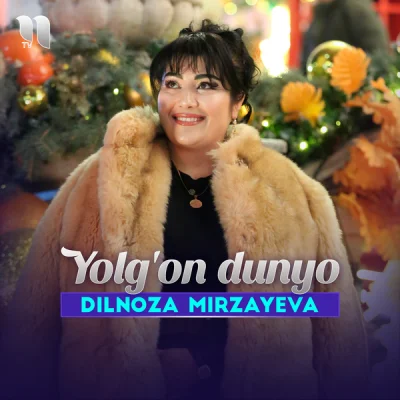 Dilnoza Mirzayeva - Yolg'on dunyo