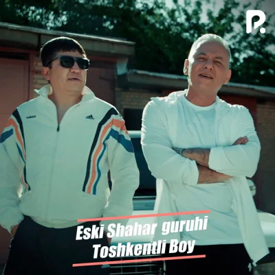 Eski shahar guruhi, Xusan Sadikov - Toshkentli boy