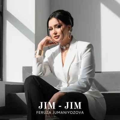 Feruza Jumaniyozova - Jim-jim