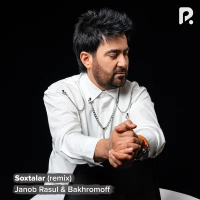 Janob Rasul - Soxtalar (remix)