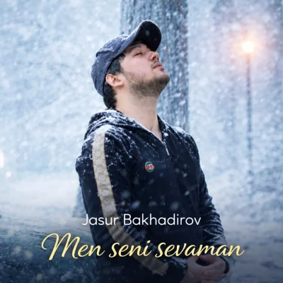 Jasur Bakhadirov - Men seni sevaman