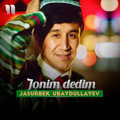 Jasurbek Ubaydullayev - Jonim dedim