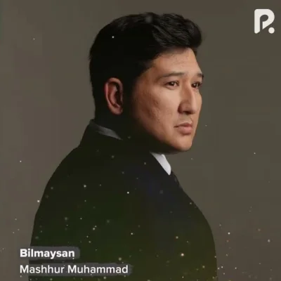 Mashhur Muhammad - Bilmaysan