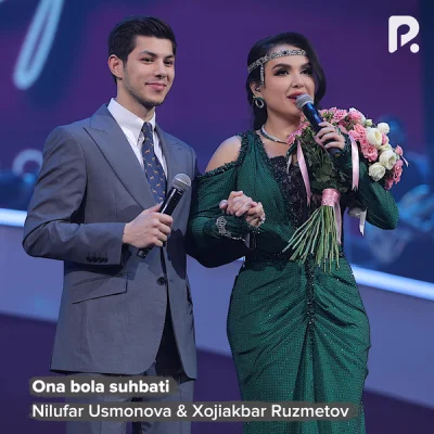 Nilufar Usmonova, Xojiakbar Ruzmetov - Ona bola suhbati