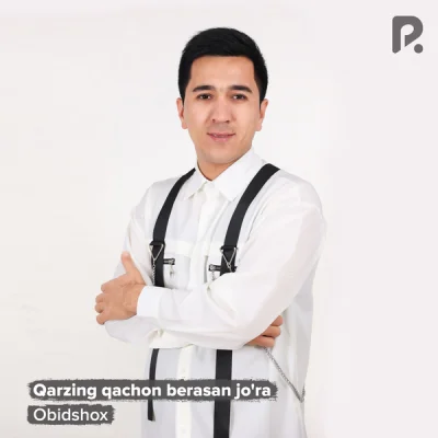 Obidshox - Qarzing qachon berasan jo'ra