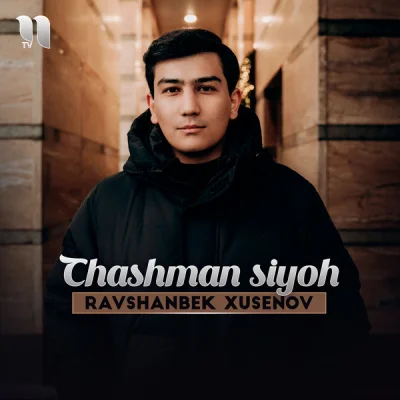 Ravshanbek Xusenov - Chashman siyoh