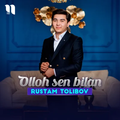 Rustam Tolibov - Olloh sen bilan
