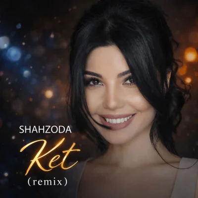 Shahzoda - Ket (remix)