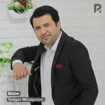 Yodgor Mirzajonov - Qizim