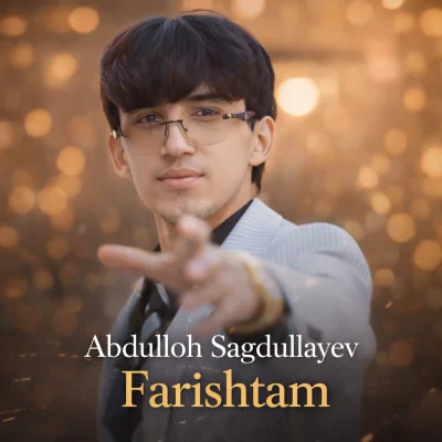 Abdulloh Sagdullayev - Farishtam