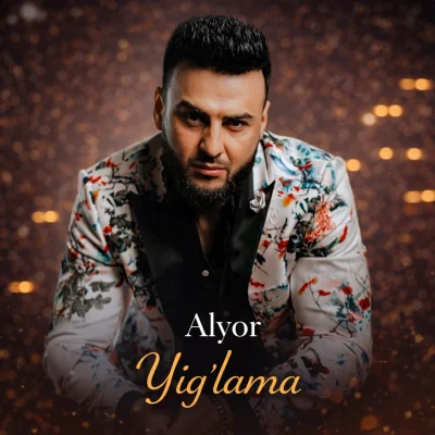 Alyor - Yig'lama