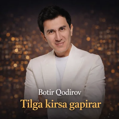 Botir Qodirov - Tilga kirsa gapirar