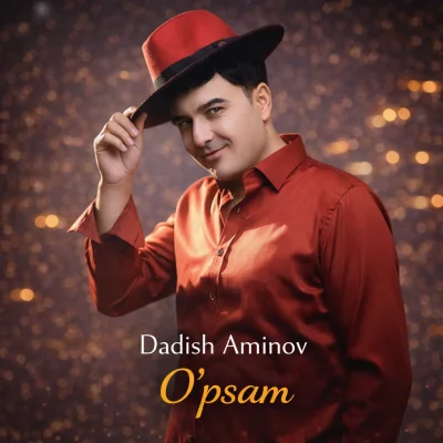 Dadish Aminov - O'psam